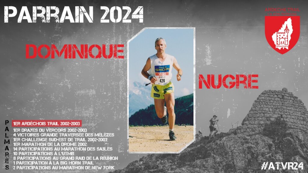 Dominique Nugre parrain Ardèche Trail la Voie Romaine 2024