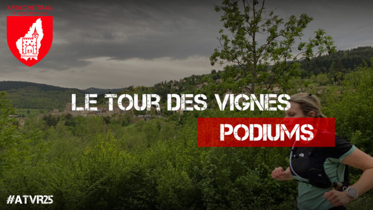 Podiums Tour des Vignes Podiums Tour des Vignes Ardèche Trail la Voie romaine