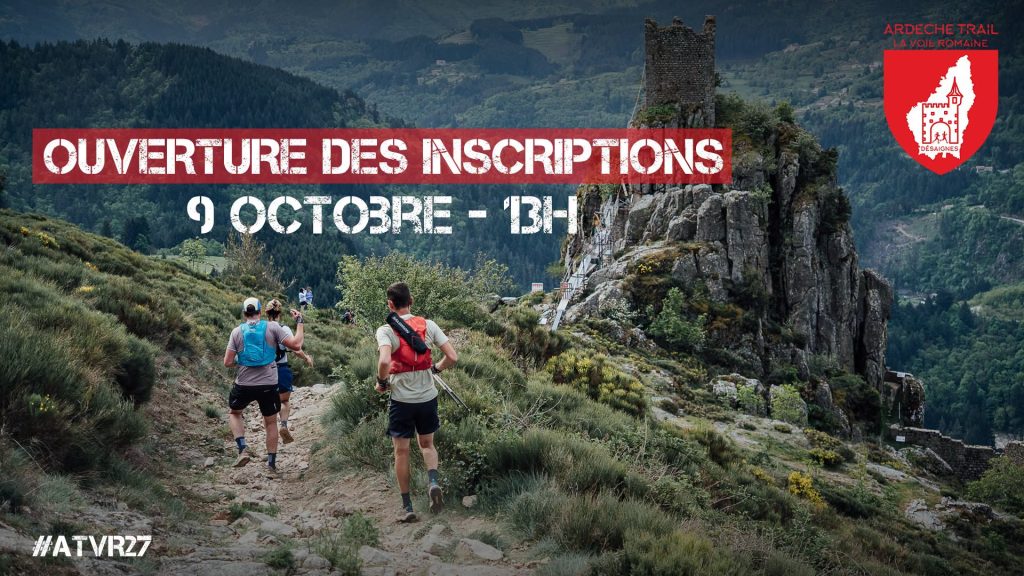Ouverture des inscriptions Ardèche Trail la Voie Romaine 2027
